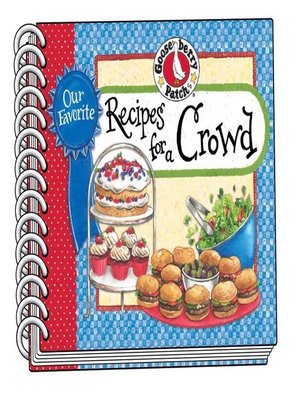 cover image of Our Favorite Recipes for a Crowd